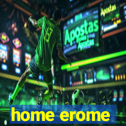 home erome